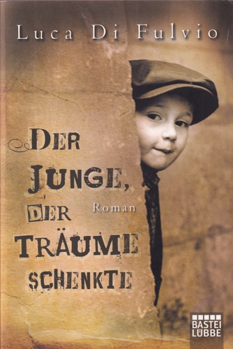 Der Junge, der Träume schenkte