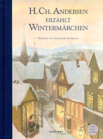 H. Ch. Andersen erzählt Wintermärchen