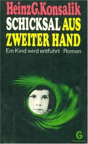 Schicksal aus zweiter Hand.