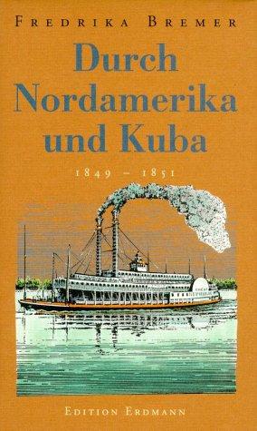 Durch Nordamerika und Kuba